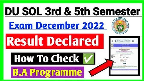 DU SOL 3rd & 5th Semester Results Declared B.A Programme Nov Dec Exam 2022 How To Check Result ✅💯