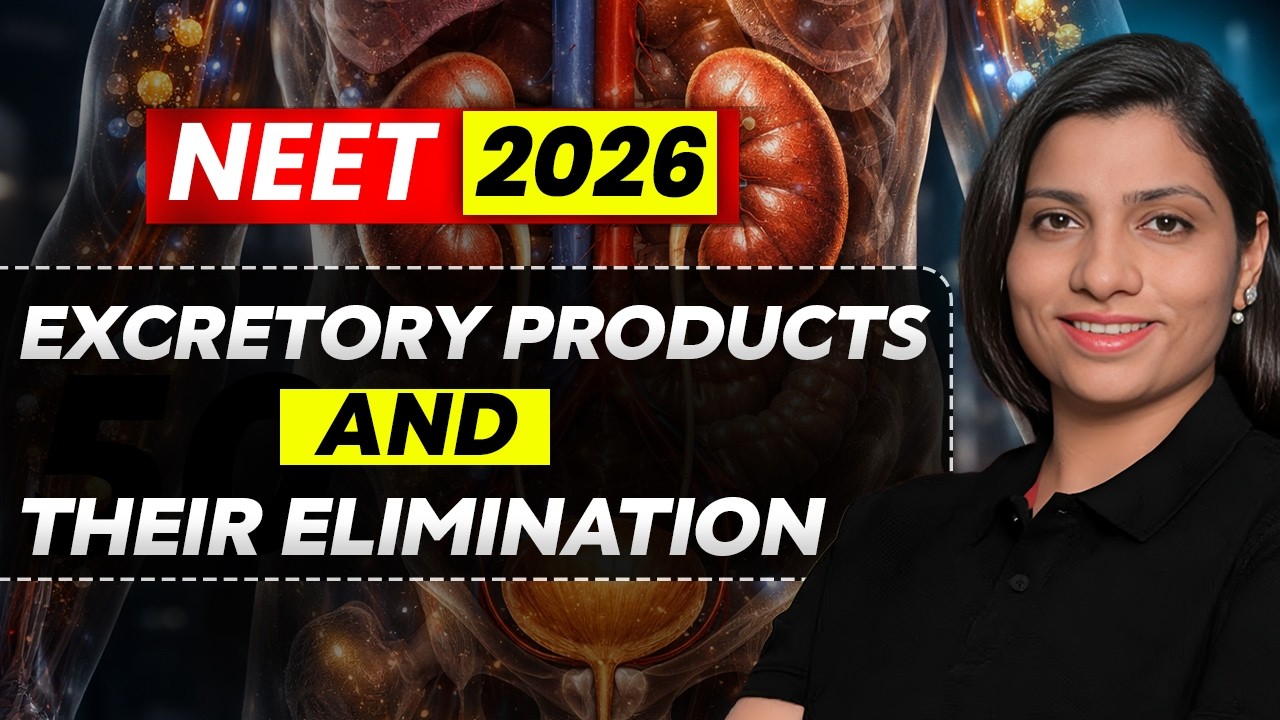 Excretory Products and Their Elimination | Last Minute Revision | Ritu Rattewal | NEET 2026 #neet