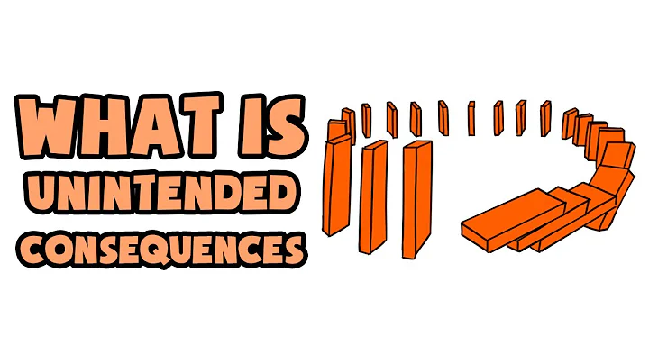 What are Unintended Consequences | Explained in 2 min