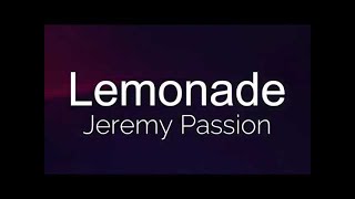 Jeremy Passion - Lemonade lyrics