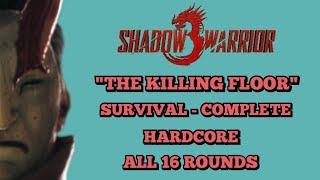 Shadow Warrior 3 - Survival Mode Completed - Hardcore - "The Killing Floor" - All 16 Rounds screenshot 4