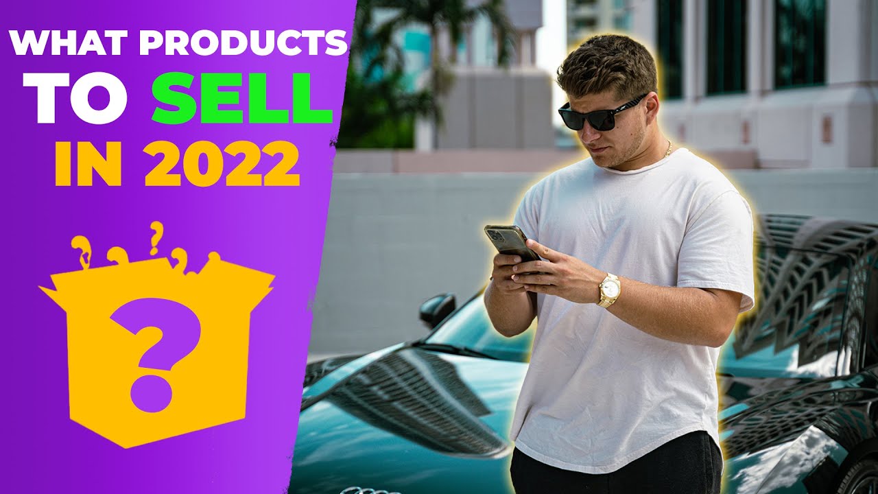 TRENDING Products To Sell In 2022 And How To Market Them 