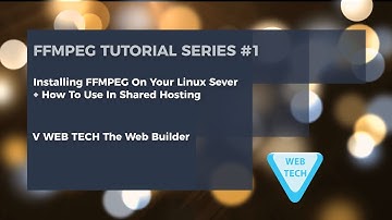 FFMPEG Tutorial Series #1 How To Install FFMPEG + How to Use In Shared Hosting
