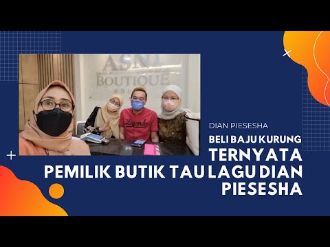 Beli Baju Kurung Ternyata Pemilik Butik Tau lagu Ini Lho - Dian Piesesha