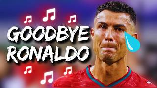 🎵 RONALDO SONG: GOODBYE CRISTIANO 🎵