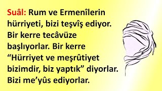Suâl:rum Ve Ermenîlerin Hürriyeti, Bizi Teşvîş Ediyor. Av. Ali Kurt