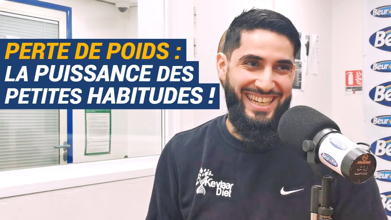 [AVS] Perte de poids : la puissance des petites habitudes ! - Walid (Kevlaar Diet)