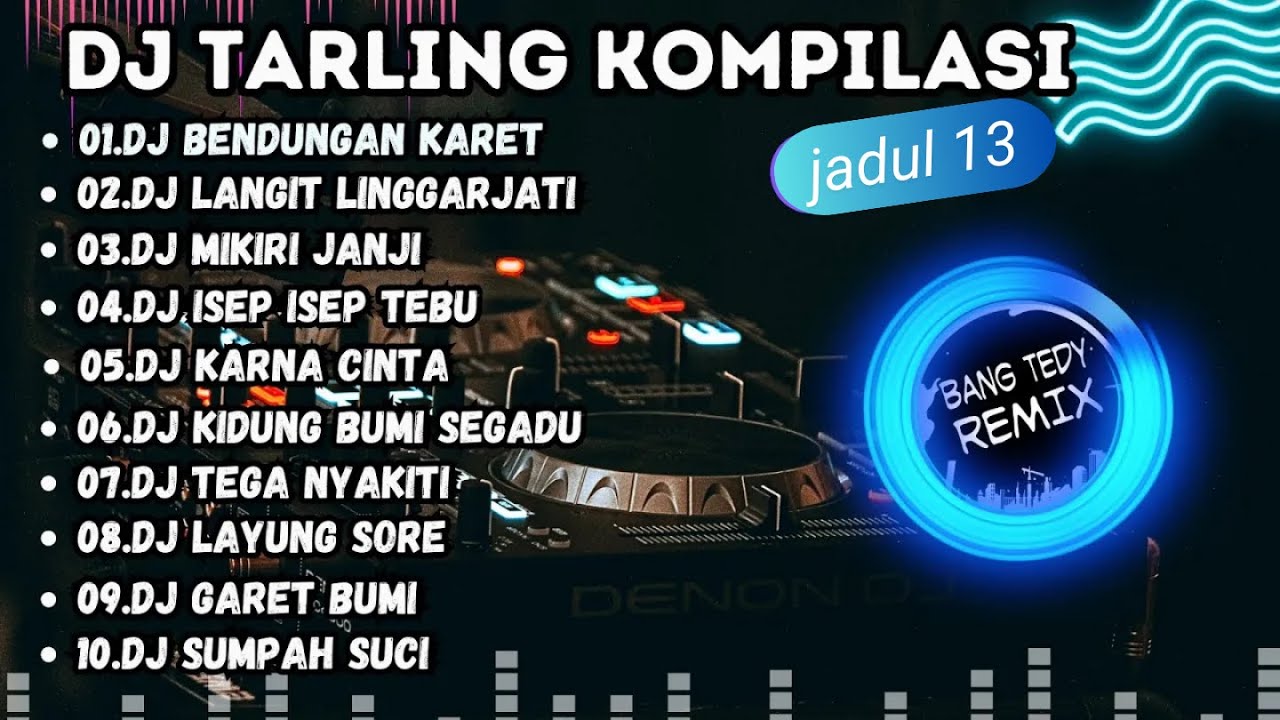 DJ Tarling kompilasi 