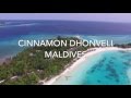 Cinnamon Dhonveli May 2016 - Aerial Video