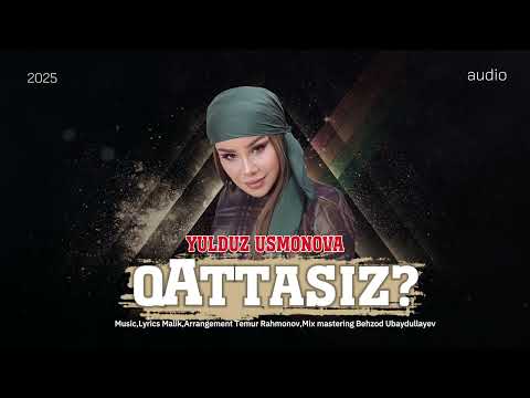 YULDUZ USMONOVA-QATTASIZ?(OFFICIAL AUDIO) #2025 #music