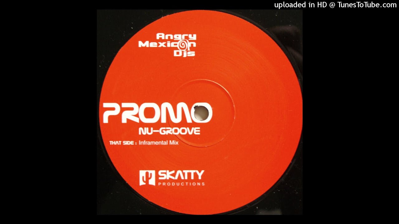 Angry Mexican DJs - Nu-Groove (Inframental Mix)