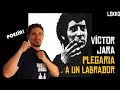 Víctor Jara - Plegaria a un Labrador | Reacción y análisis de Lokko!