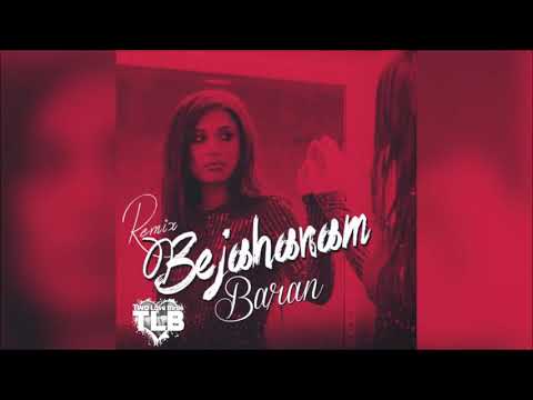 Baran-Be Jehanam REMIX