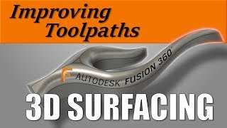 Improving Fusion 360 3D Toolpaths! FF115