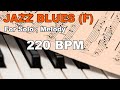 Jazz blues in f  180 bpm  jam track  backing track
