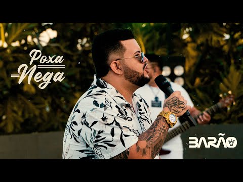 Barão - Poxa Nega (#DVDBarão)