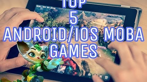 TOP 5 MOBA Games for Android & iOS 2017
