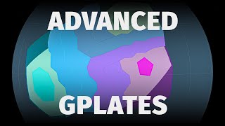 GPlates: Using Topologies - Worldbuilder’s Log 20