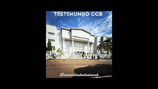 Testemunho CCB - Obra maravilhosa que Deus fez em nosso meio🙏🏽❤️‍🔥