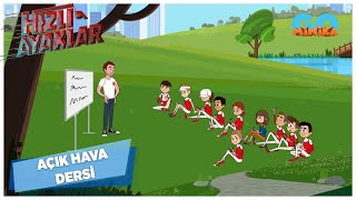 Hızlı Ayaklar | Açık Hava Dersi | Minika