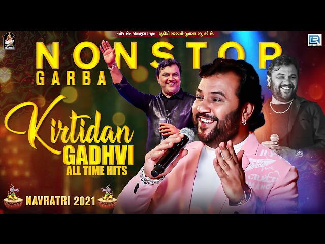 Kirtidan Gadhvi All Time Hits | Non Stop Garba | Navratri Special 2021 | Kirtidan Gadhvi Garba class=