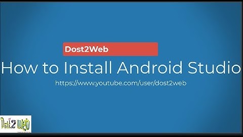 How to install Android Studio on windows 10 64 bit - Mobile Application Development