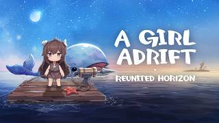 A Girl Adrift: Reunited Horizon - Grand Opening!! screenshot 5
