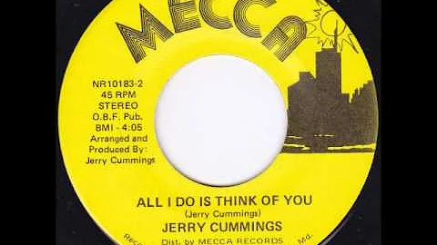 Jerry Cummings "All I Do Is Think Of You" 70s MODE...