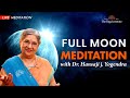 Full moon meditation live  the yoga institute  dr hansaji yogendra