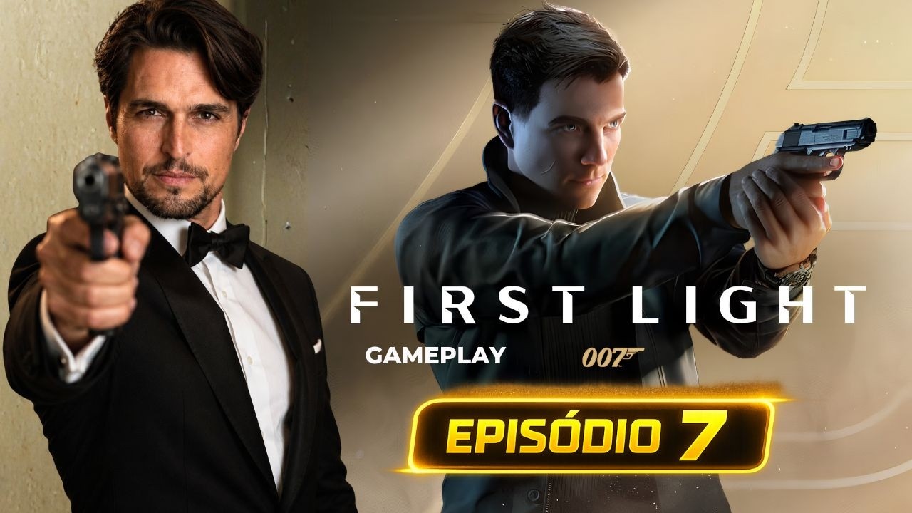 007 FIRST LIGHT acabou de mudar… | Ep7