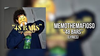 MemoTheMafioso - 48 Bars (Lyrics)