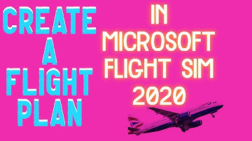 How To Create A Flight Plan In Seconds For Microsoft Flight Simulator 2020/TUTORIAL/