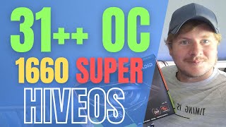 31  MH/s Overclock Settings for GTX 1660 Super in HiveOS