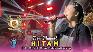 HITAM • DEVI MANUAL • ANGGA PUTRA • HUT RI Blok Roma Bulak Jatibarang