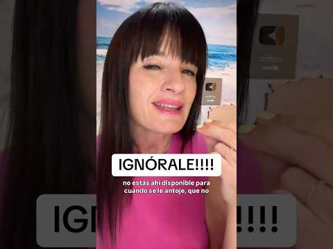 EMPIEZA A IGNORAR SI HACE ESTO Y TE BUSCARÁ MÁS ❤️ #shorts
