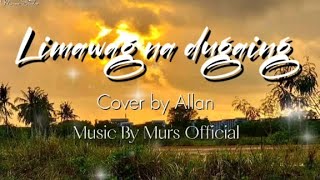 Limawag Na Dugaing /By Allan Nmg