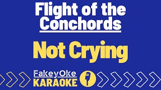 Flight of the Conchords - Not Crying [Karaoke]