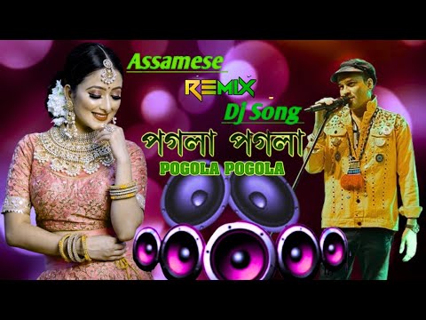 Pogola Pogola II Assamese Love Song DJ Remix Assamese Song II Assamese New Remix 2024 assamese song