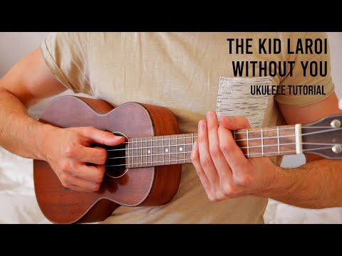 The Kid LAROI - WITHOUT YOU EASY Ukulele Tutorial With Chords / Lyrics