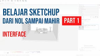 Tutorial Sketchup PART 1 - INTERFACE