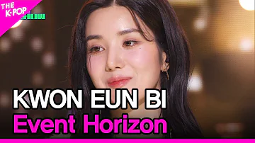 KWON EUN BI, Event Horizon (권은비, 사건의 지평선 (원곡 : 윤하))) [THE SHOW 230704]