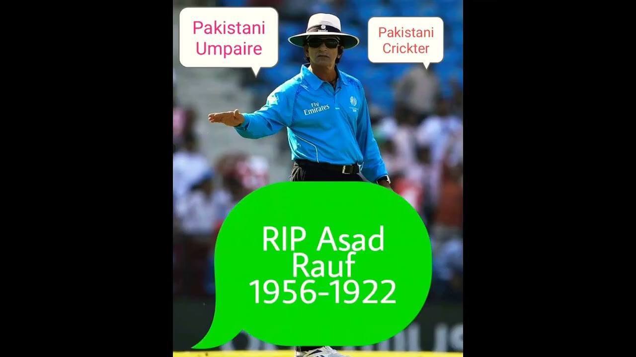 Sad news Pakistani Crickter and Umpaire asad rauf has been died,1956-2022