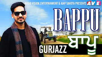 BAPPU | GURJAZZ |Brand New Punjabi Song