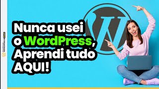 TUTORIAL WordPress Para Iniciantes 2024  | APRENDA TUDO - Domine o WORDPRESS