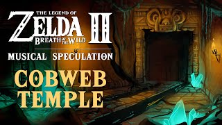 Breath of the Wild 2 Dungeon Musical Speculation [Zelda, BotW, E3 2021]