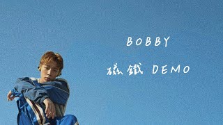 Video thumbnail of "[韓中字幕]BOBBY - 磁鐵 DEMO"