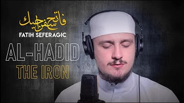 (2020) Surah Hadid (سورة الحديد) Fatih Seferagic (فاتح سفرجيك)