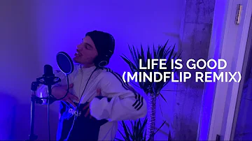 Future - Life Is Good ft. Drake (Mindflip Remix)