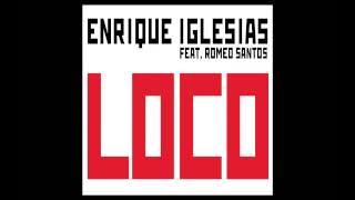 Enrique Iglesias Loco feat Romeo Santos