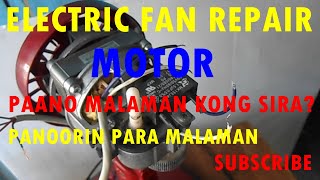 PAANO MALAMAN KONG SIRA ANG MOTOR NG ELECTRIC FAN? HOW TO CHECK ELECTRIC FAN MOTOR DAMAGED OR NOT.